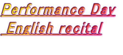 Performance Day English recital